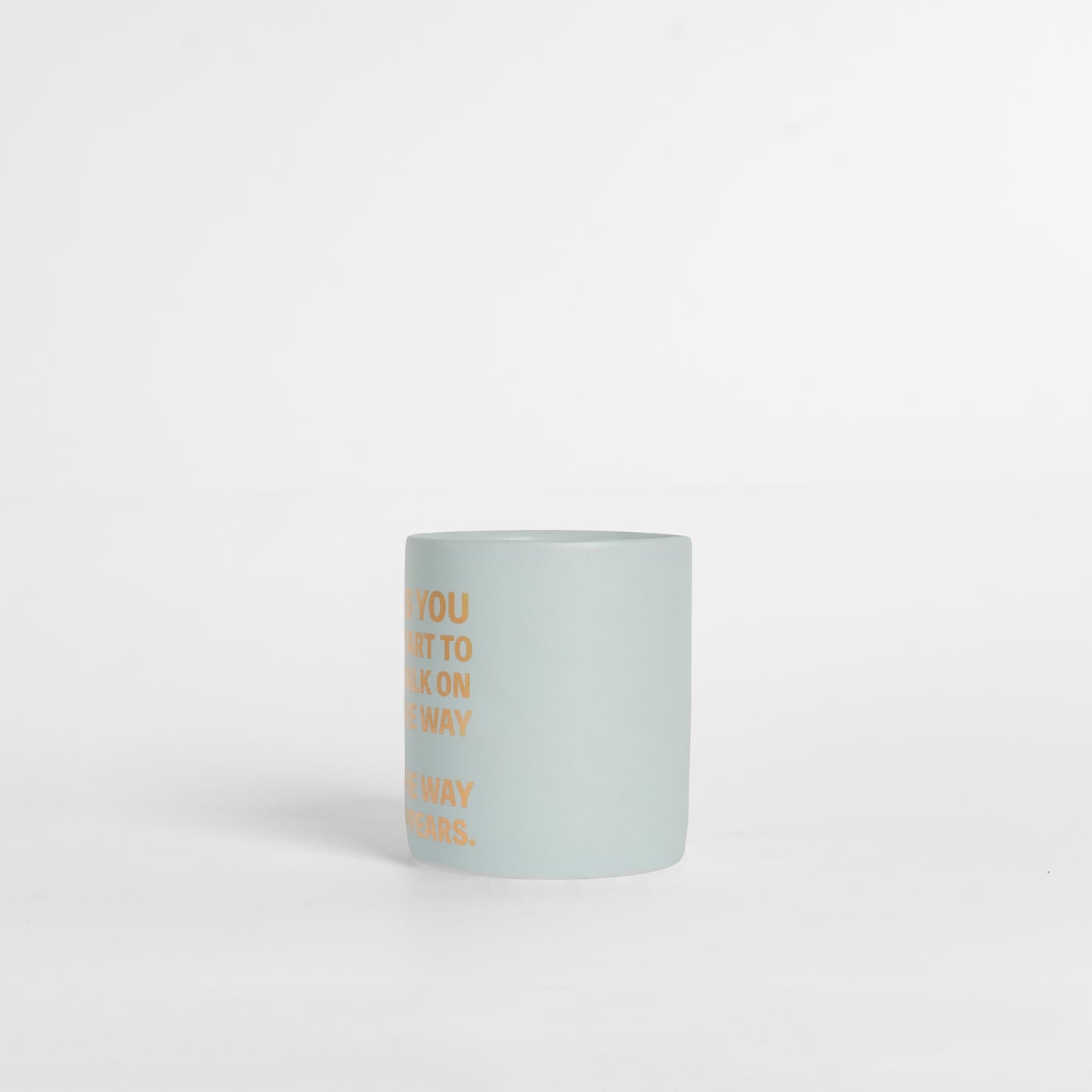As You Start to Walk on the Way, the Way Appears Mug