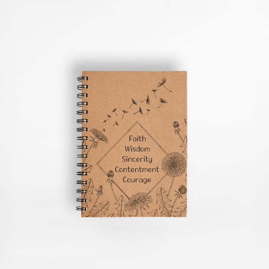 Faith, WIsdom, Sincerity, Contentment, Courage Notebook