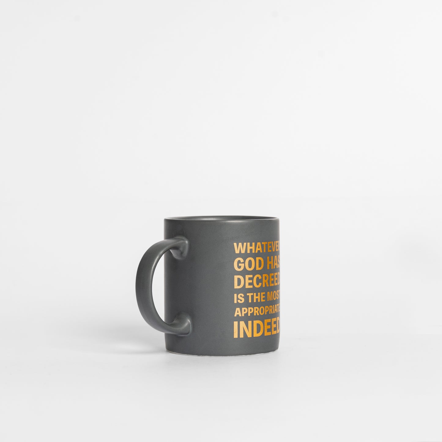 Whatever God Has Decreed is the Most Appropriate Indeed Mug