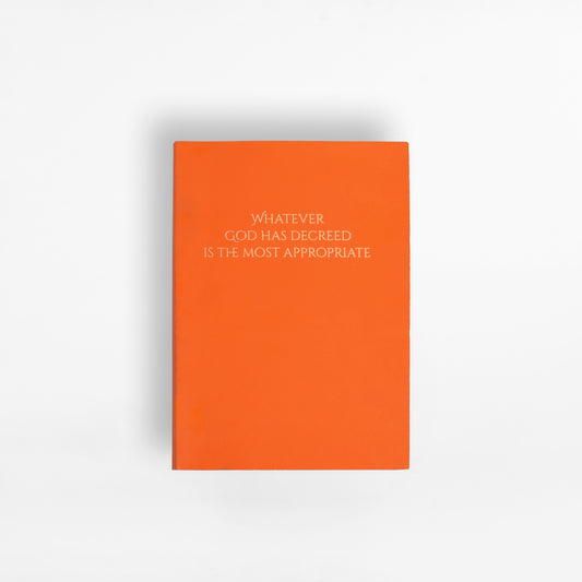 Whatever God Has Decreed is the Most Appropriate Notebook