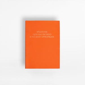 Whatever God Has Decreed is the Most Appropriate Notebook