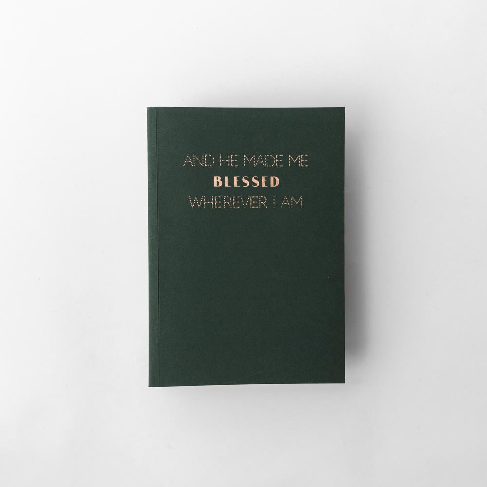 He Made Me Blessed Wherever I Am Notebook