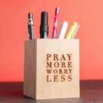 Pray More, Worry Less Pen Holder-The Sunnah Store